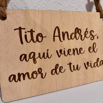 Cartel "Aquí viene el amor de tu vida"